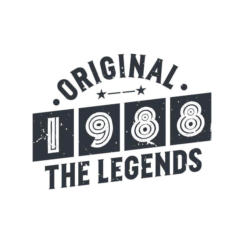 Born in 1988 Vintage Retro Birthday, Original 1988 The Legends vector