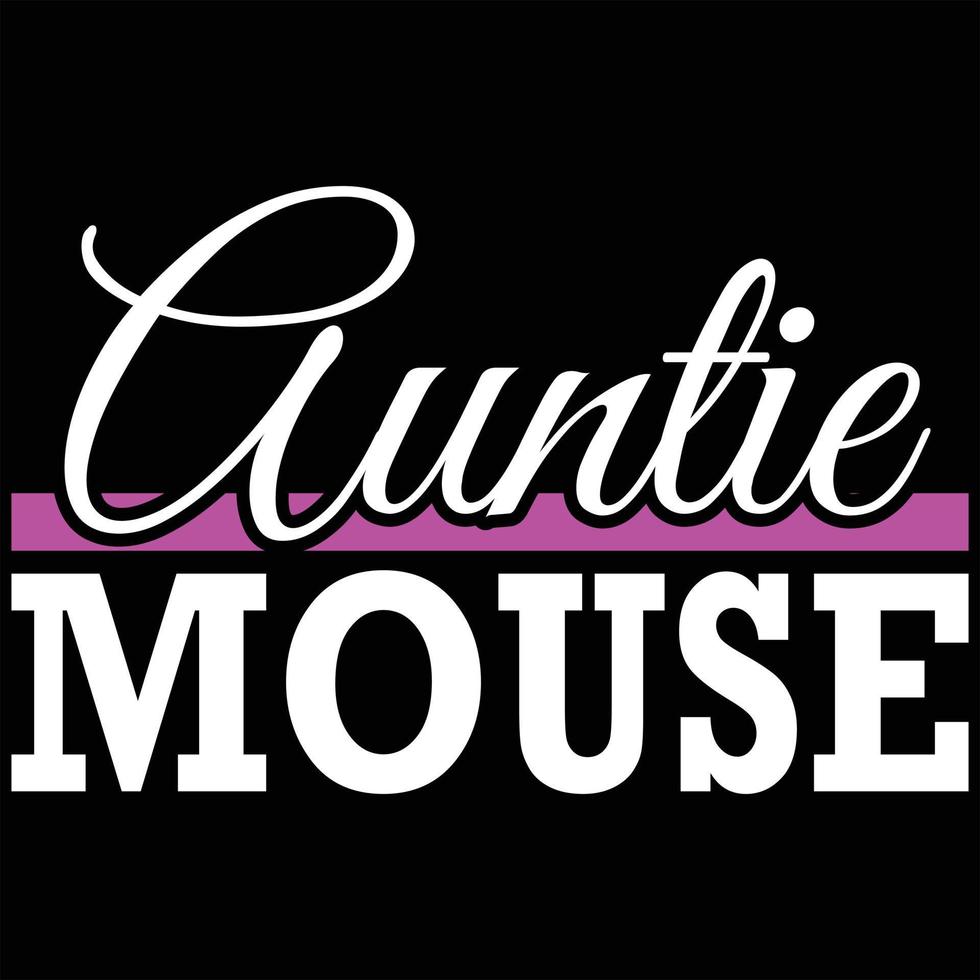 Auntie t shirt design vector