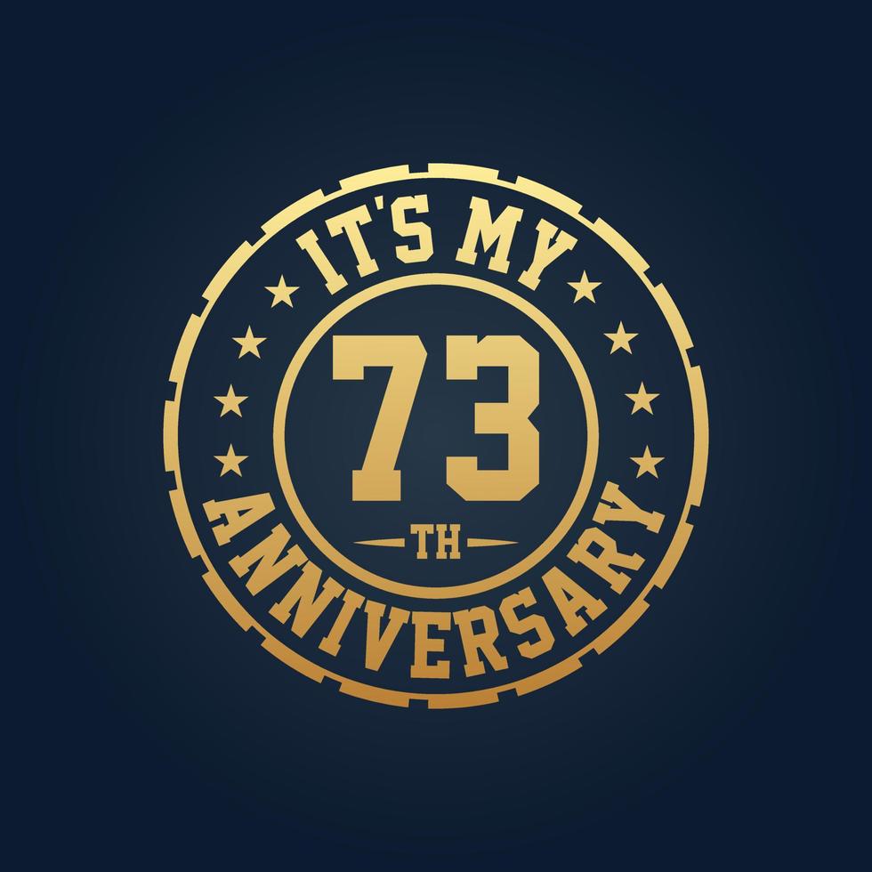 It's my 73rd Anniversary, 73rd Wedding Anniversary celebration vector