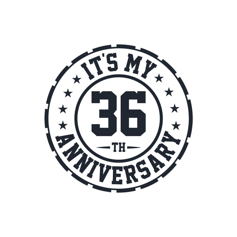 36th Wedding Anniversary celebration It's my 36th Anniversary vector