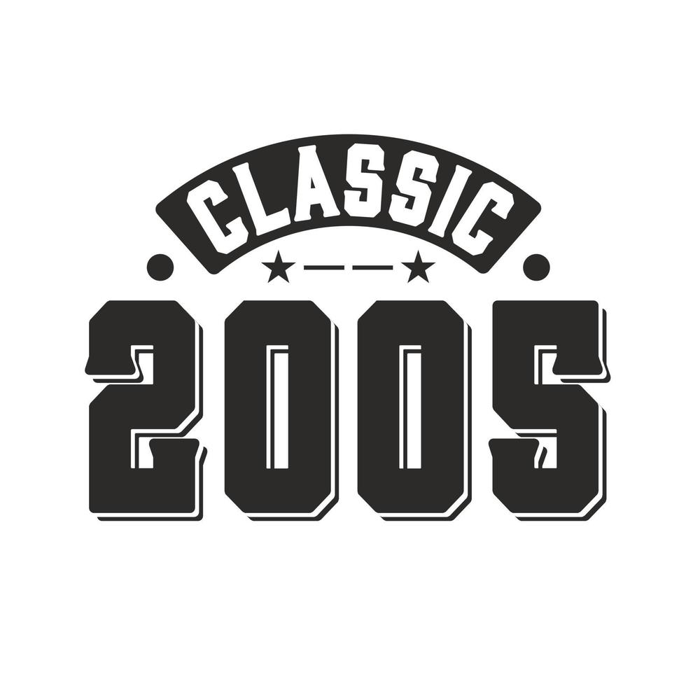 Born in 2005 Vintage Retro Birthday, Classic 2005 9647157 Vector Art at