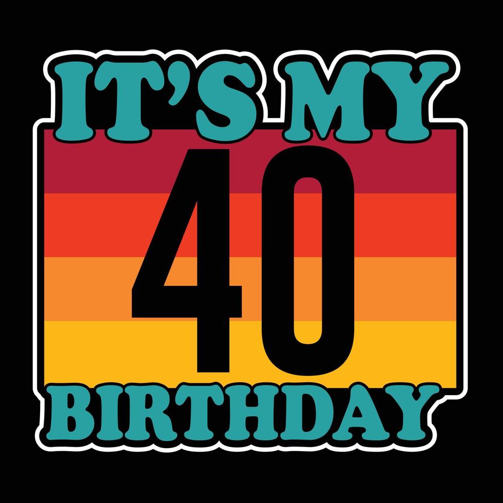 Birthday t shirt design vector