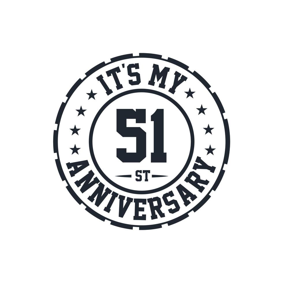 51st Wedding Anniversary celebration It's my 51st Anniversary vector