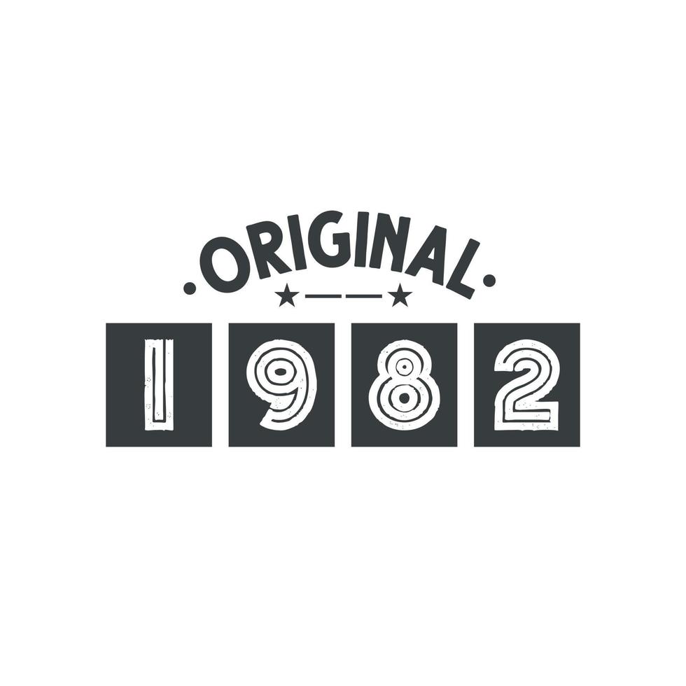 Born in 1982 Vintage Retro Birthday, Original 1982 vector
