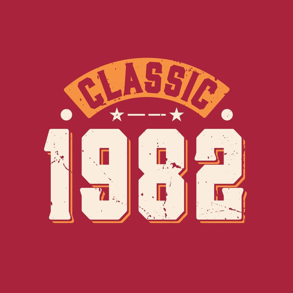 Classic 1982. 1982 Vintage Retro Birthday vector