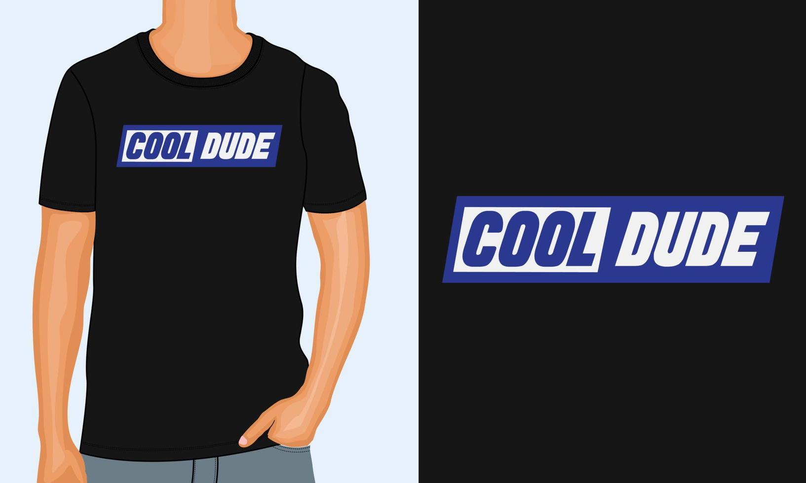 diseño de impresión en el pecho de la camiseta tipográfica cool dude listo para imprimir. vector