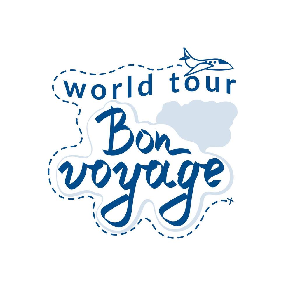 Clouds with handwritten inscription. World Tour. Bon vojage. Flying airplane on a dotted line. Isolated vector object on white background