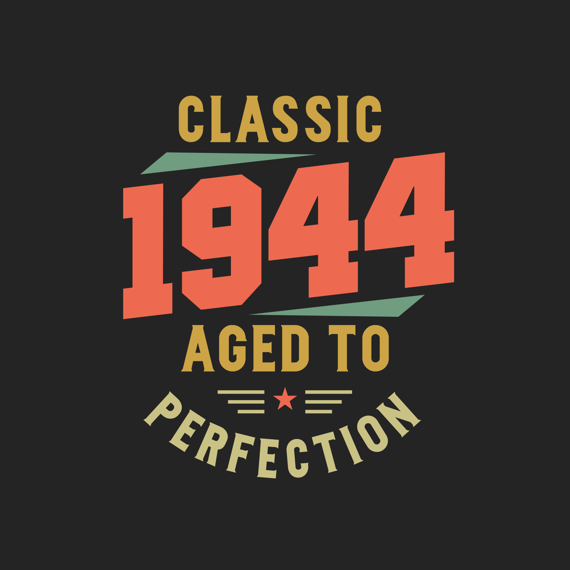 Classic 1944 The Legends. 1944 Vintage Retro Birthday 9676183 Vector ...