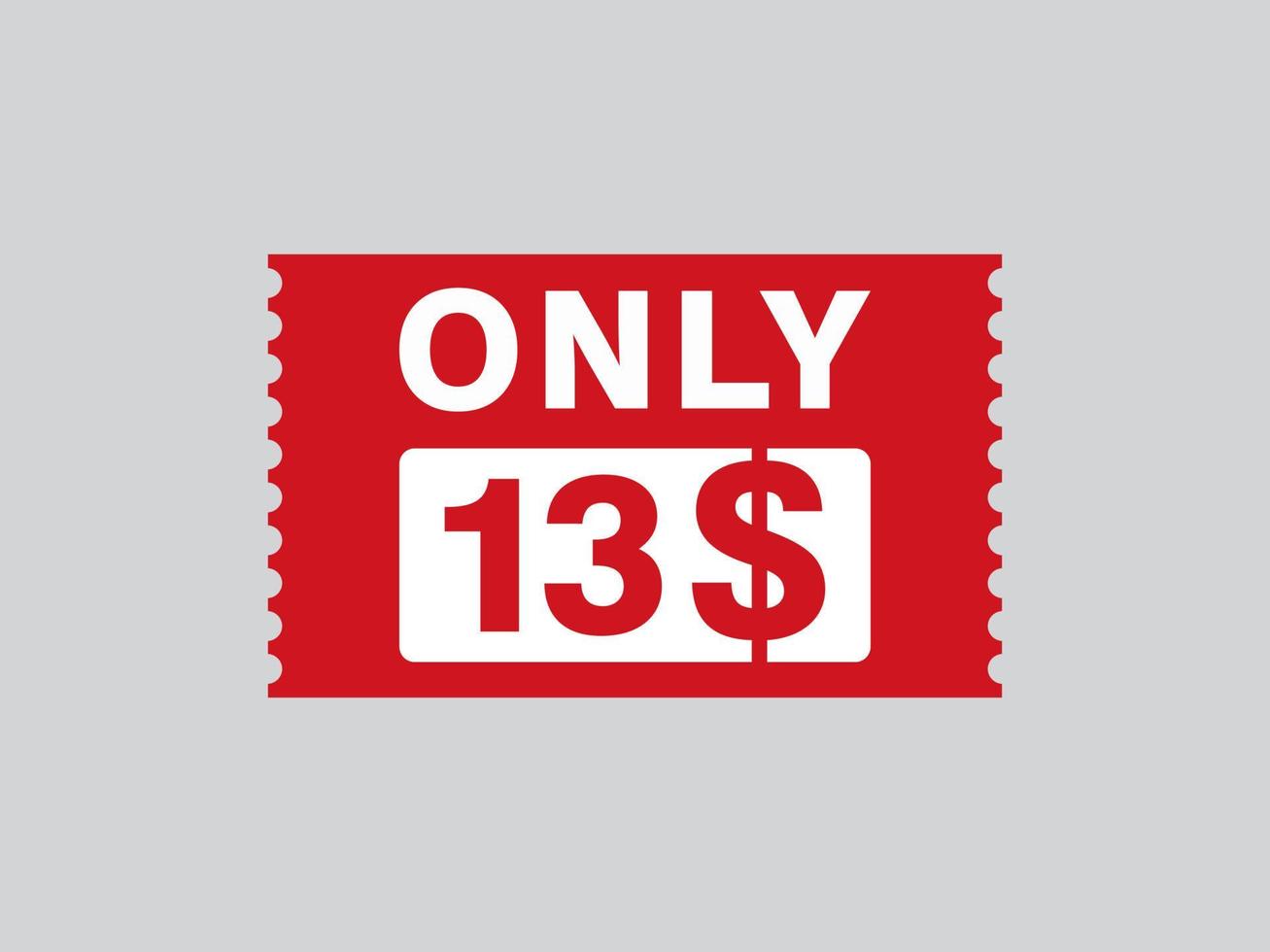 13 Dollar Only Coupon Sign Or Label Or Discount Voucher Money Saving 13-dollar-only-coupon-sign-or-label-or-discount-voucher-money-saving