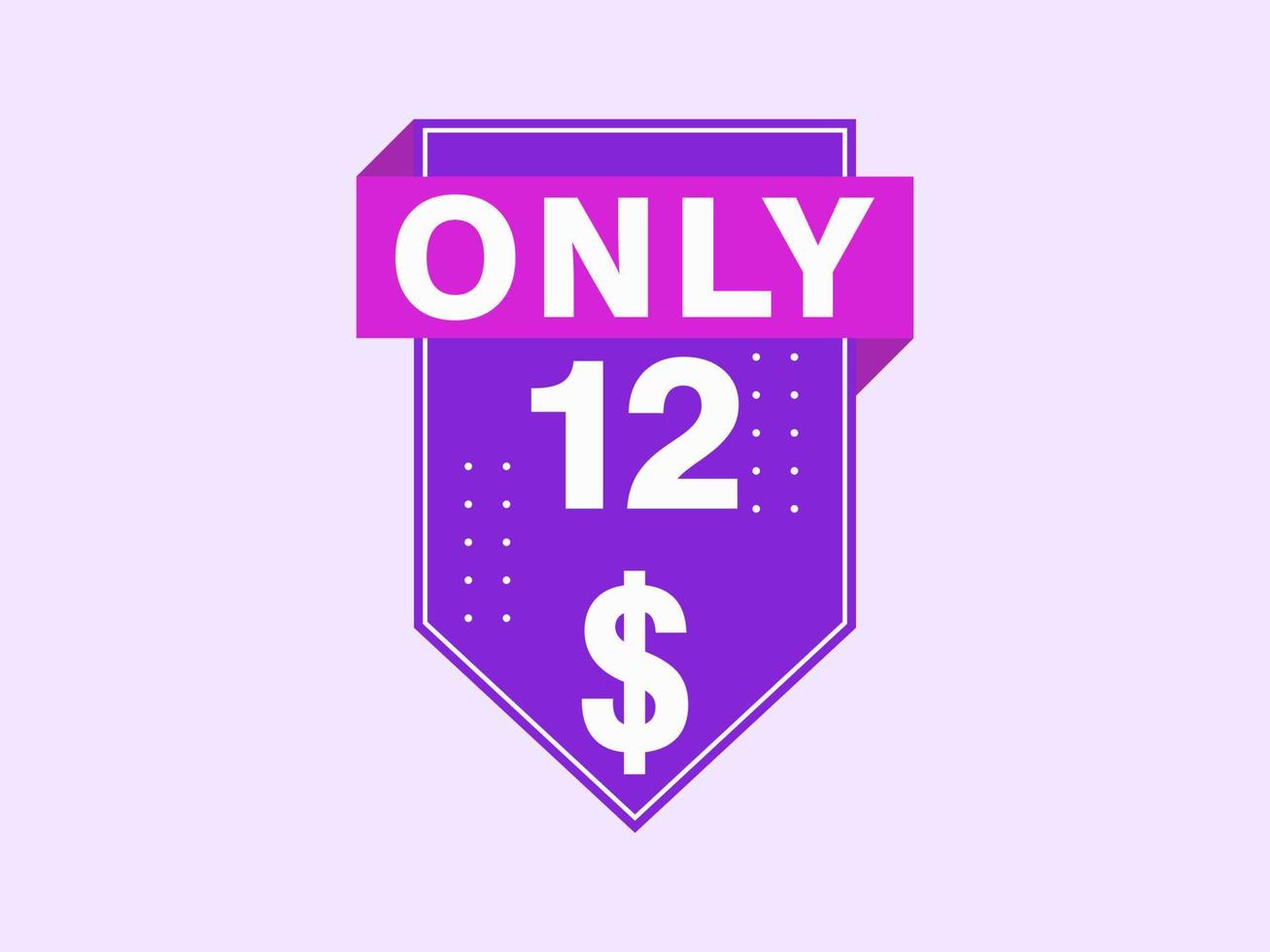 12 Dollar Only Coupon sign or Label or discount voucher Money Saving label, with coupon vector illustration summer offer ends weekend holiday