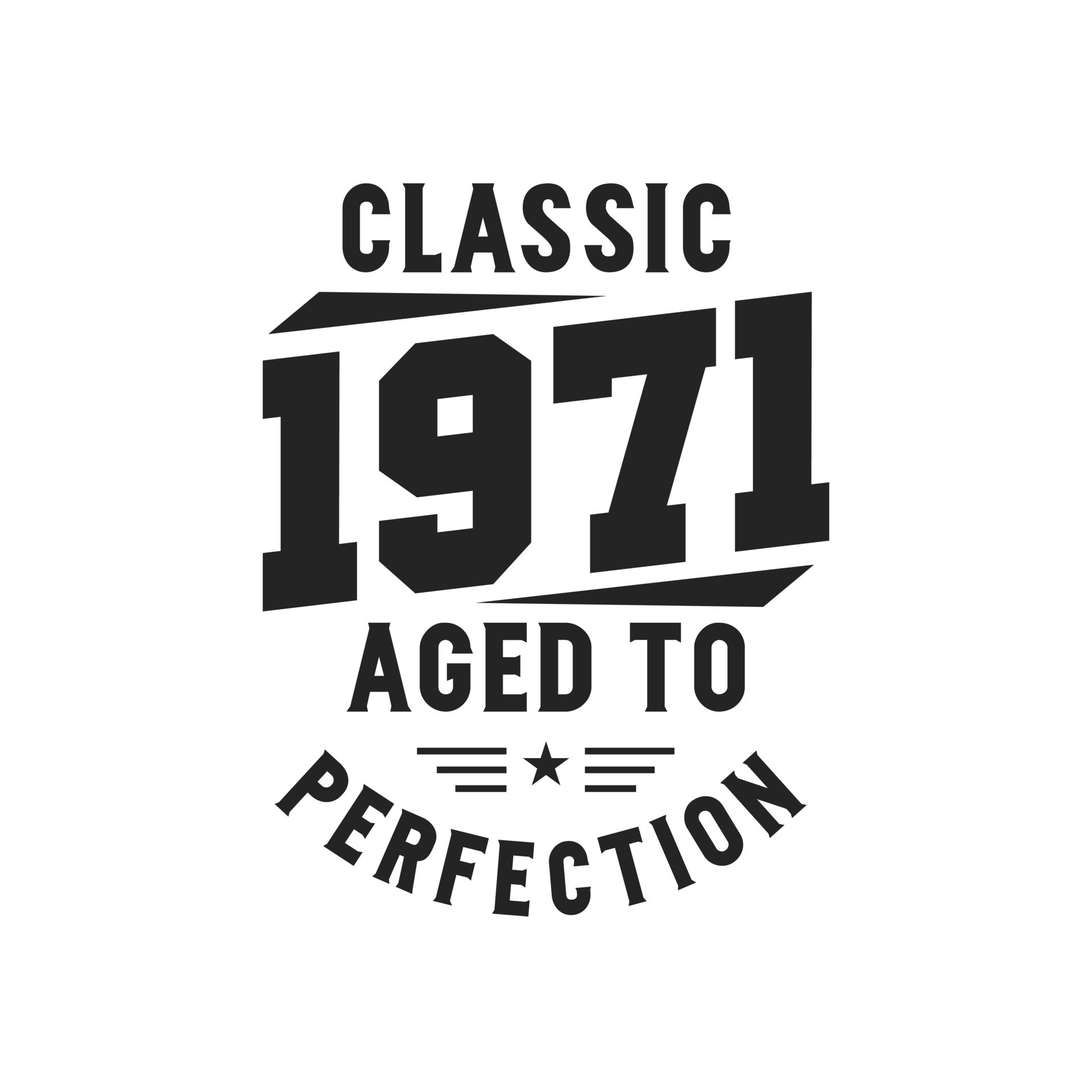 Born in 1971 Vintage Retro Birthday, Classic 1971 The Legends 9680577