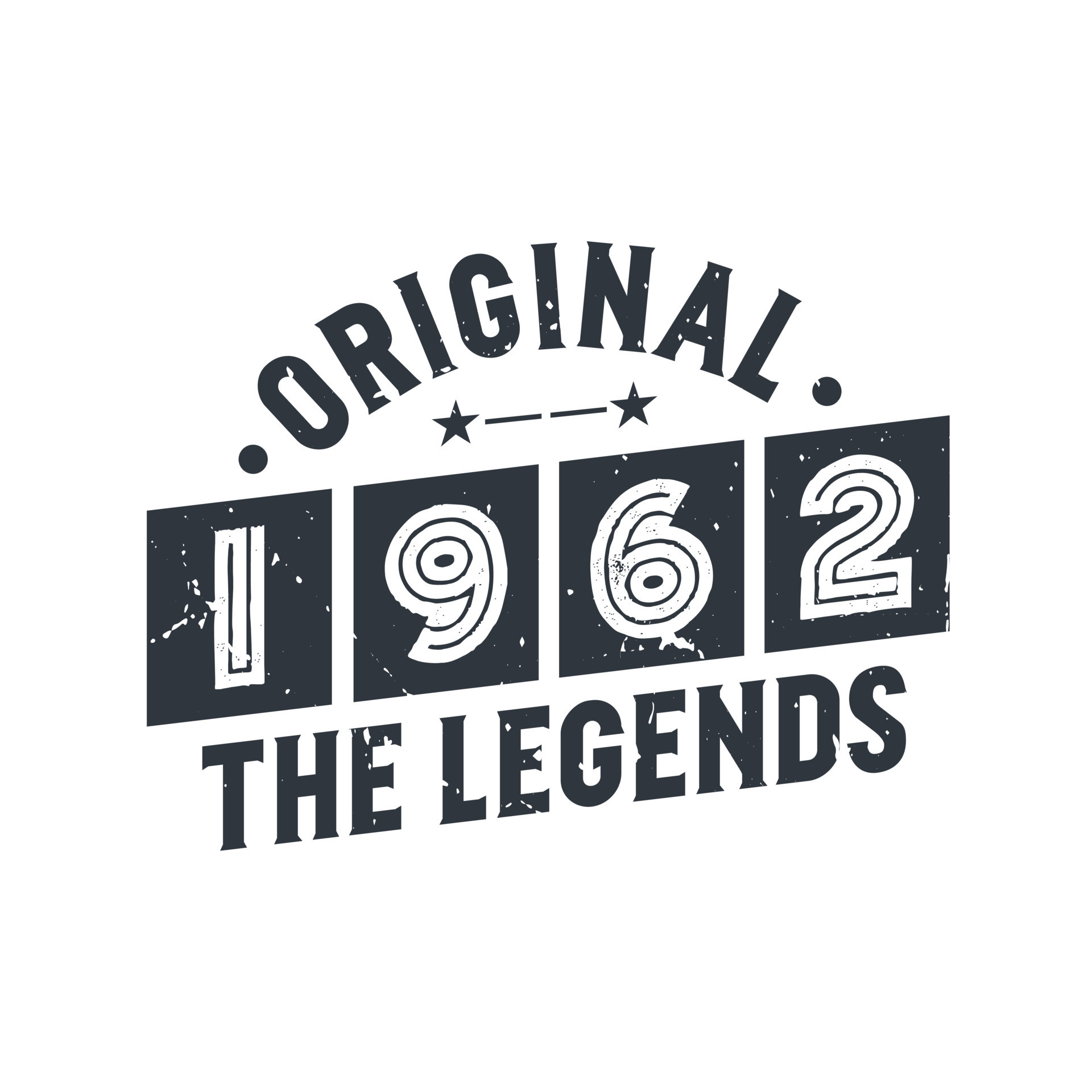 Born in 1962 Vintage Retro Birthday, Original 1962 The Legends 9680658