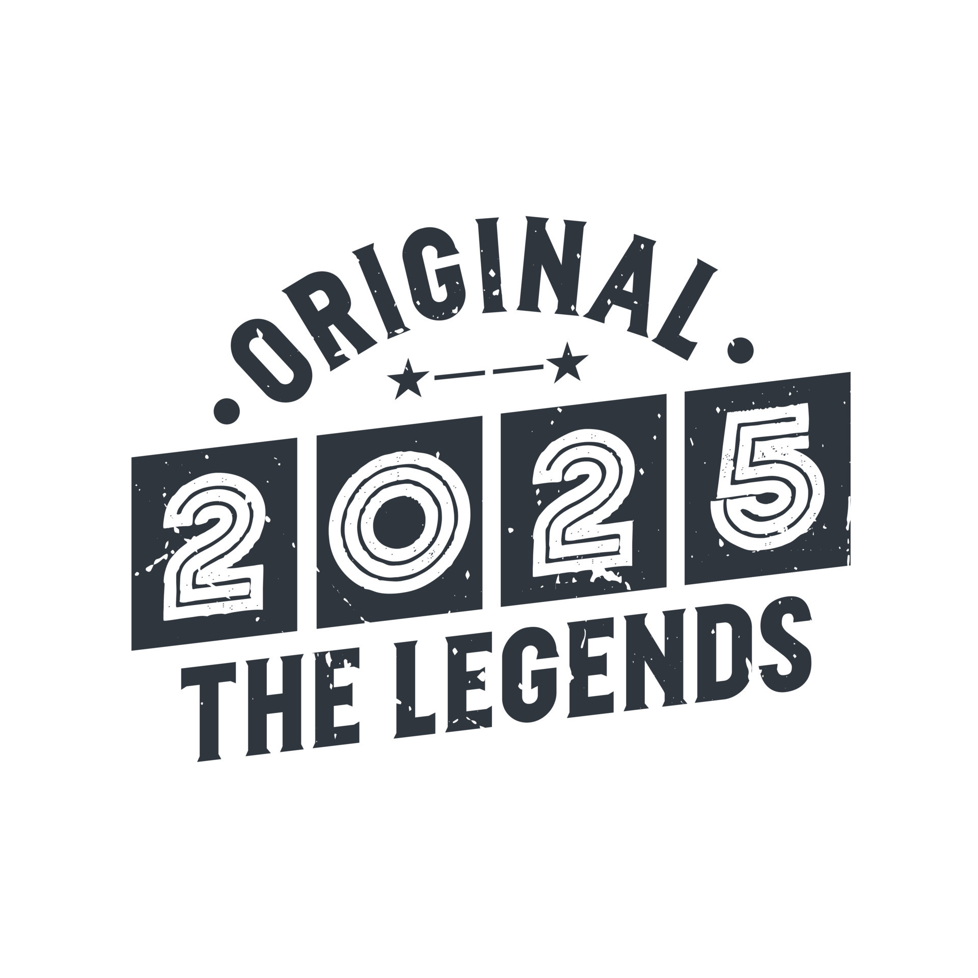 Born in 2025 Vintage Retro Birthday, Original 2025 The Legends 9681467 ...