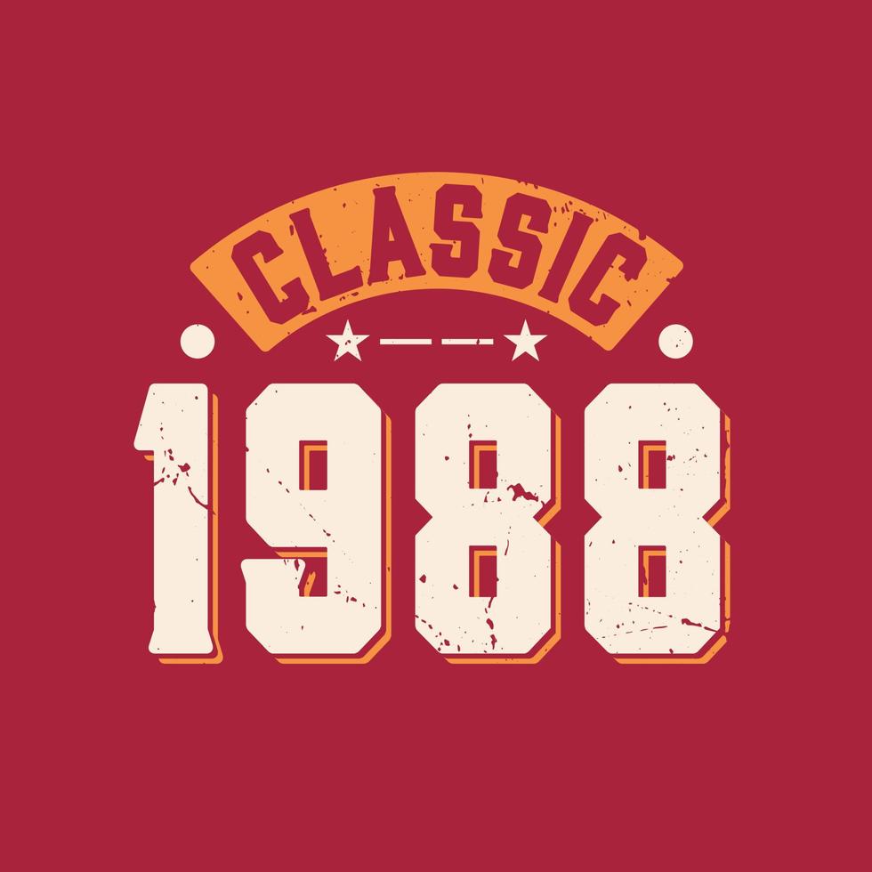 Classic 1988. 1988 Vintage Retro Birthday vector