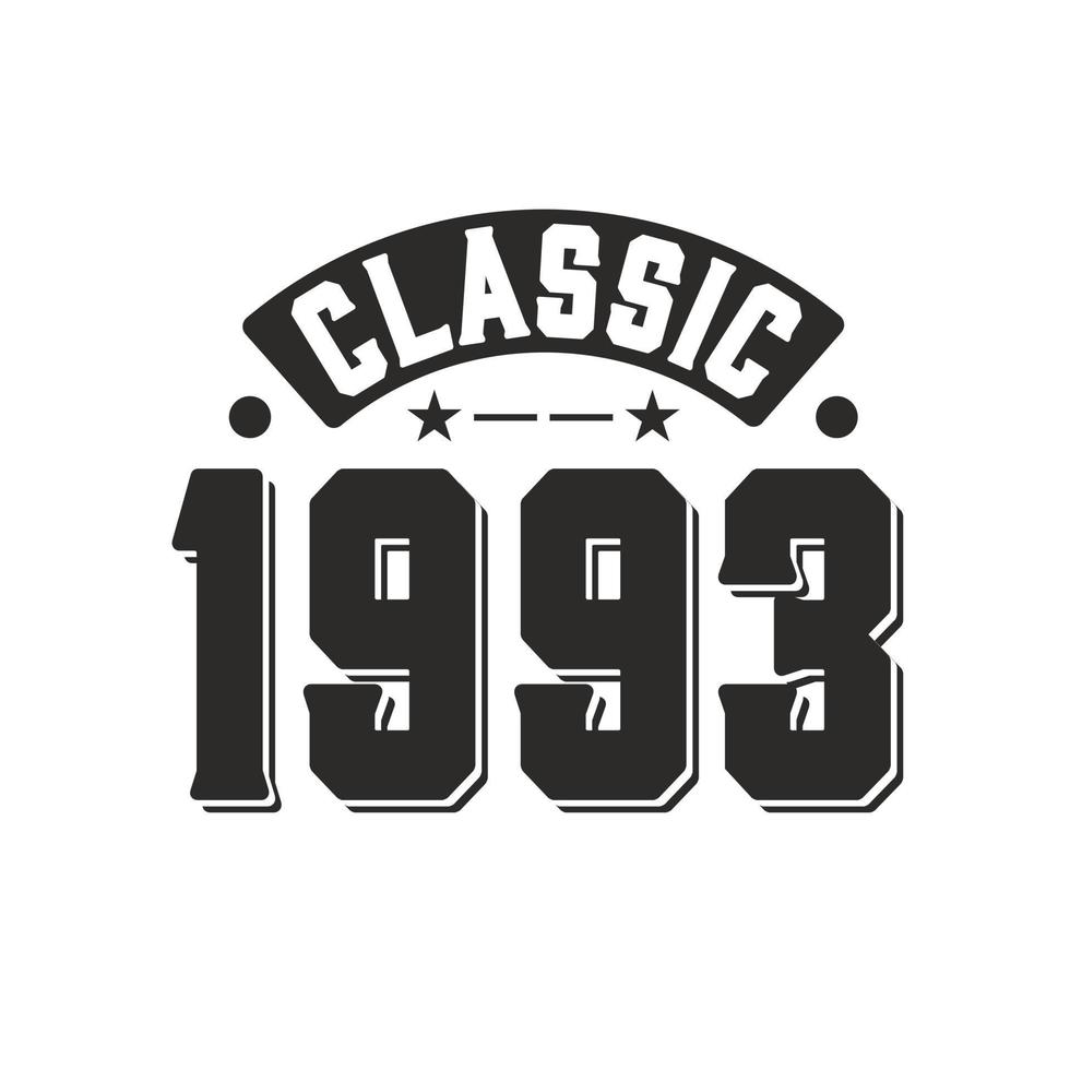 Born in 1993 Vintage Retro Birthday, Classic 1993 vector