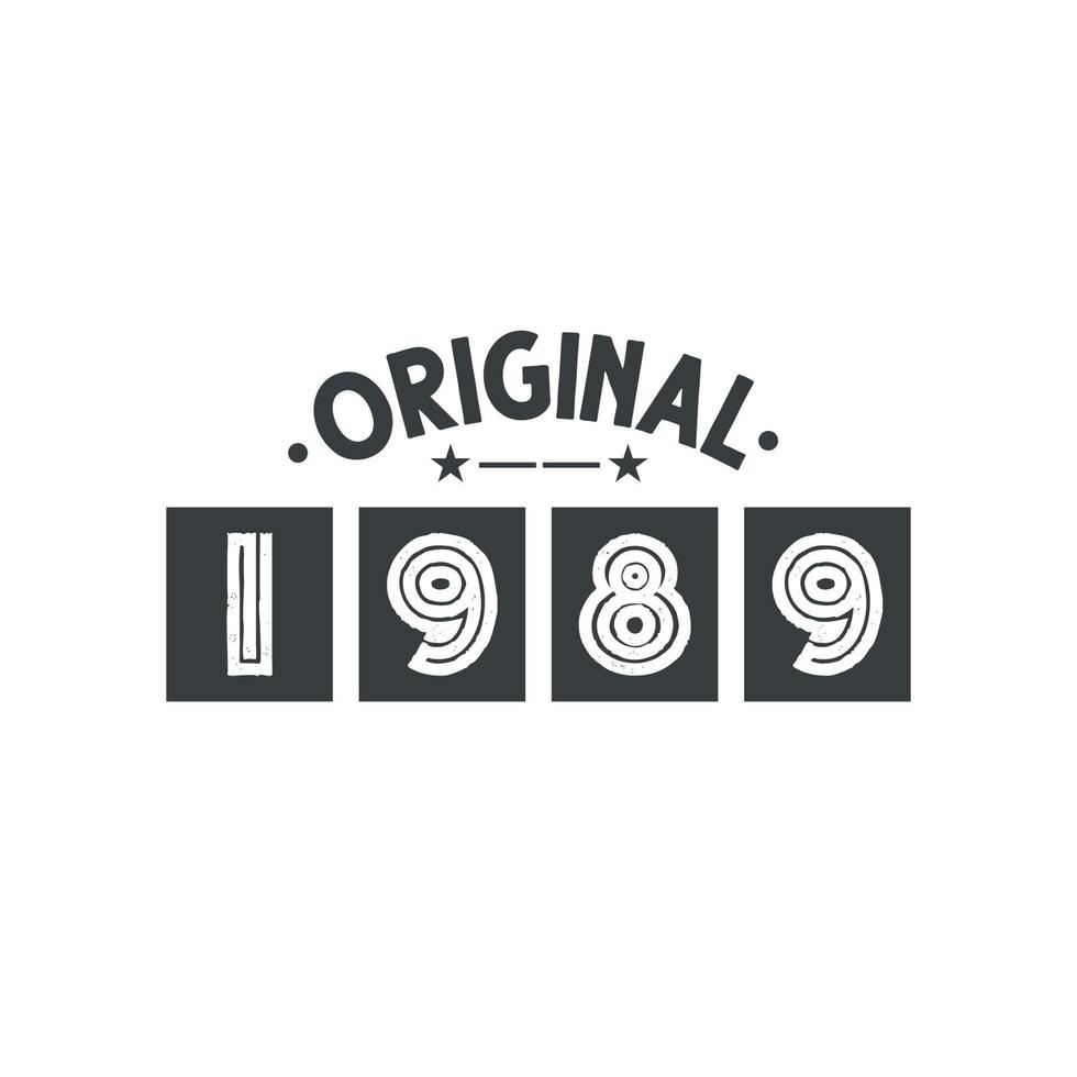 Born in 1989 Vintage Retro Birthday, Original 1989 vector