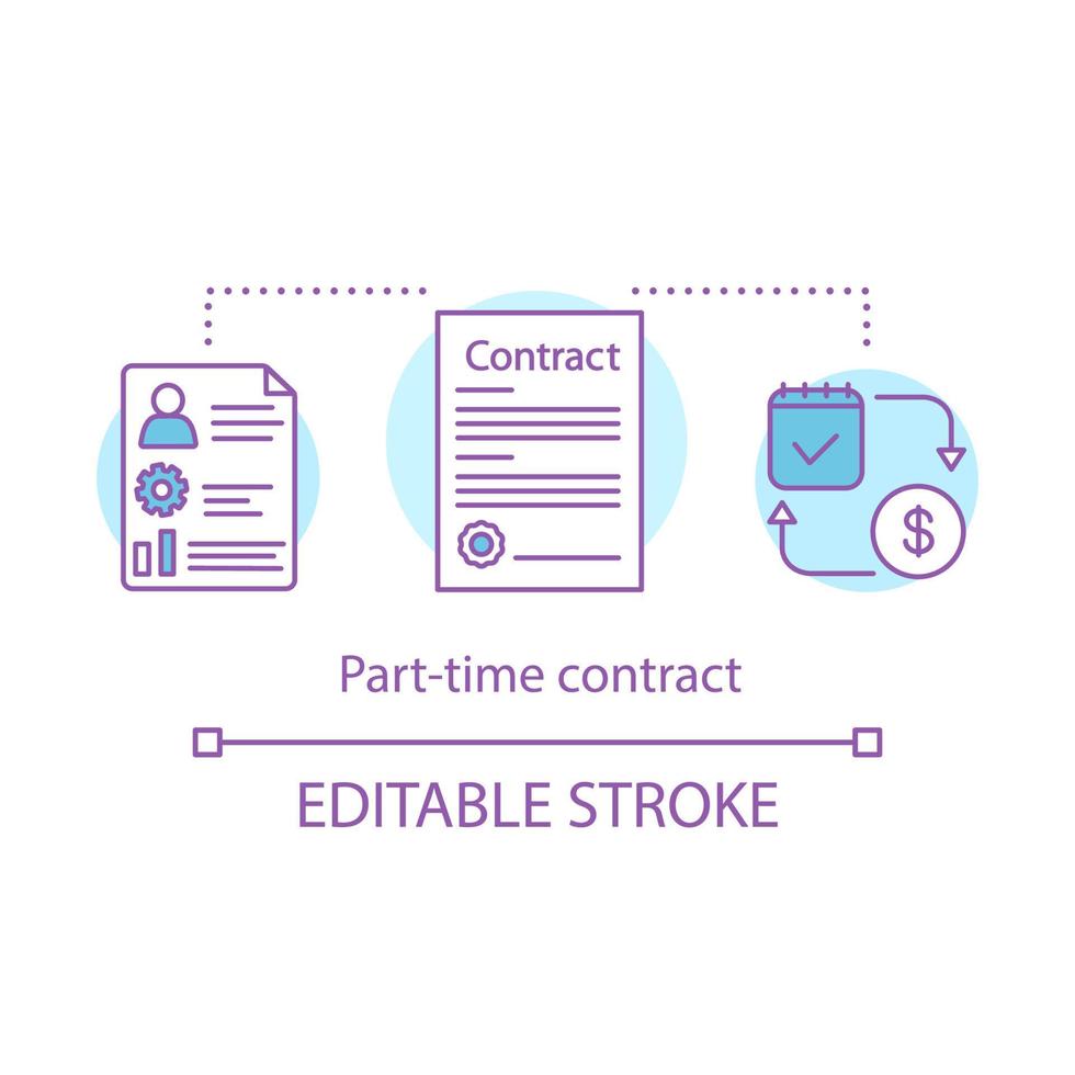 Part-time contract concept icon. Legal agreement dea thin line illustration. Formal arrangement. Signing document. Temporary, short-term employment. Vector isolated outline drawing. Editable stroke