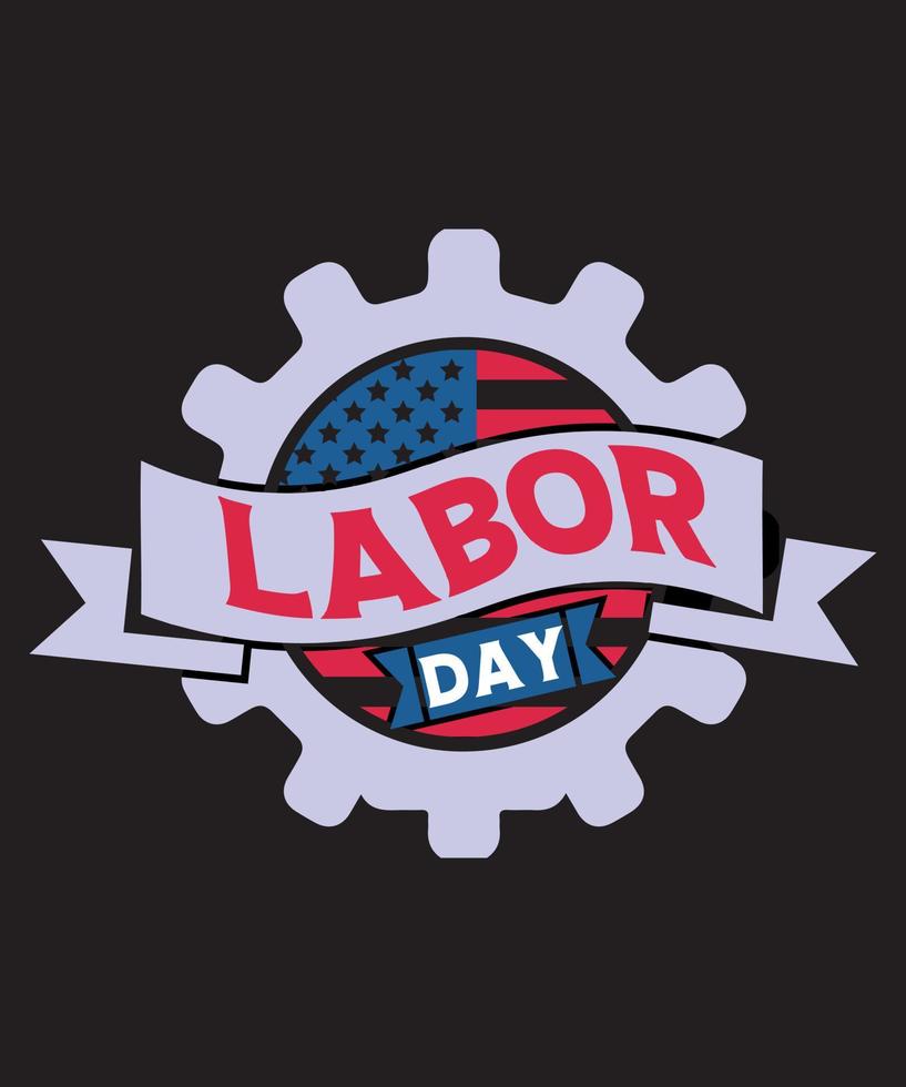 Labor Day T-Shirt Design Print Template, Labor Day T-Shirt Apparel. vector