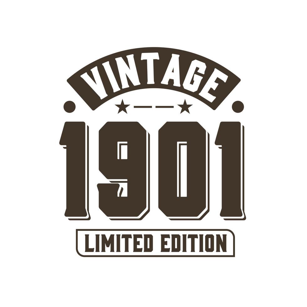 nacido en 1901 vintage retro cumpleaños, vintage 1901 edición limitada vector