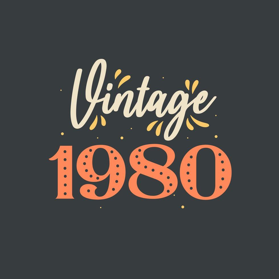 vintage 1980. 1980 vintage retro cumpleaños vector