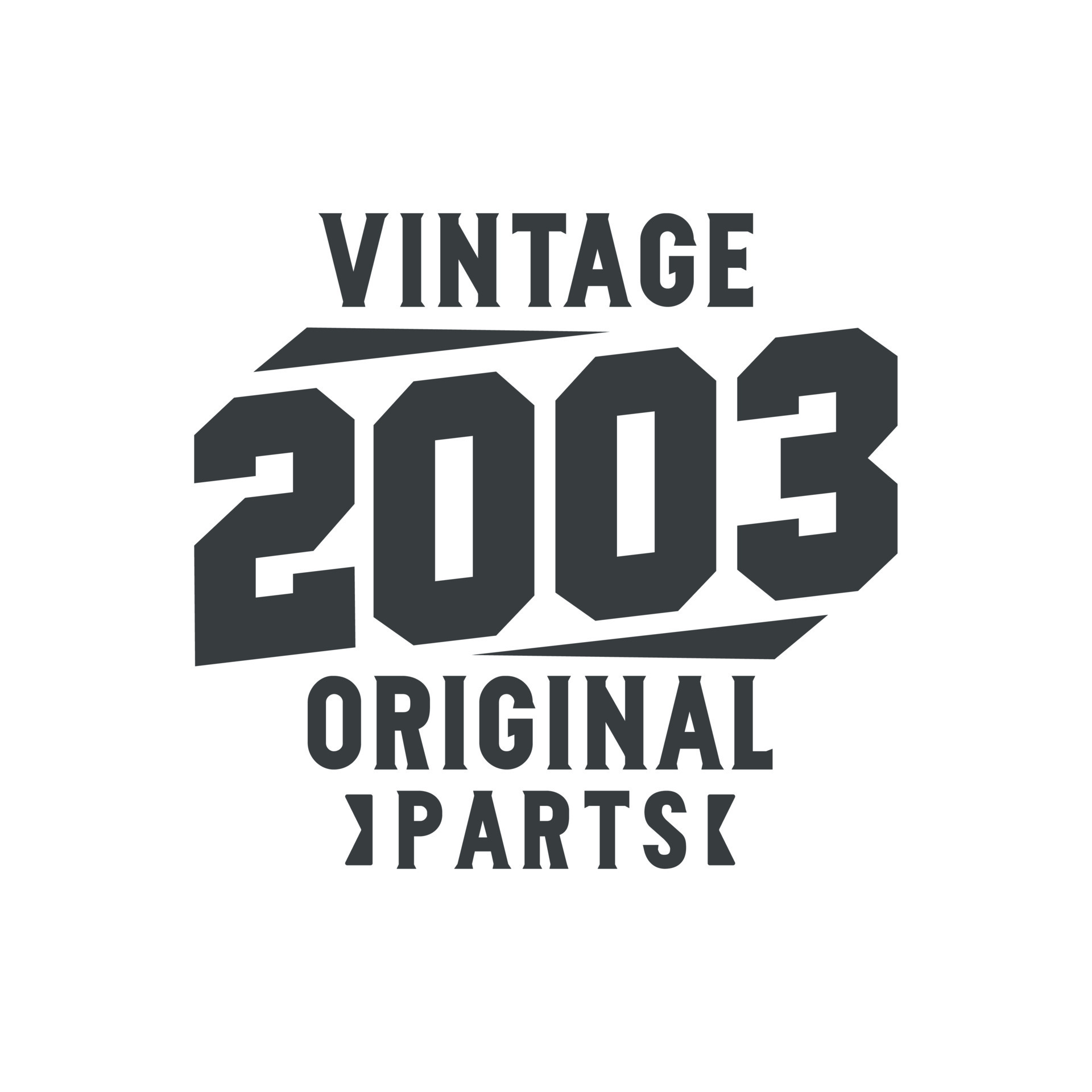 Born in 2003 Vintage Retro Birthday, Vintage 2003 Original Parts ...