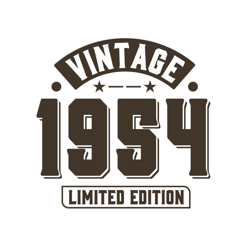 nacido en 1954 vintage retro cumpleaños, vintage 1954 edición limitada vector