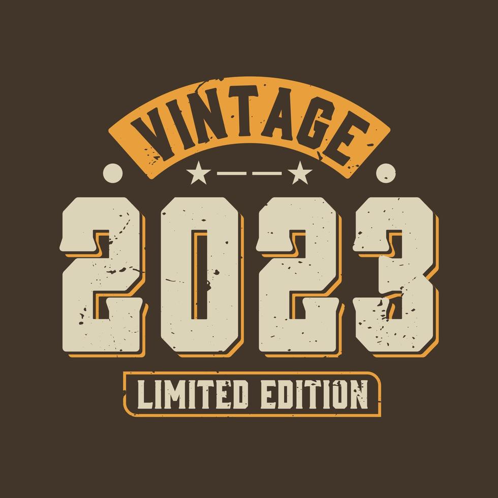 Vintage 2023 Limited Edition. 2023 Vintage Retro Birthday vector