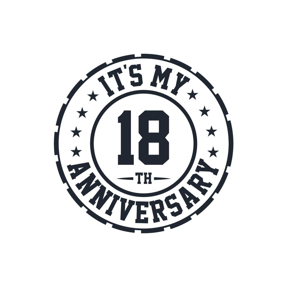 18th Wedding Anniversary celebration It's my 18th Anniversary vector