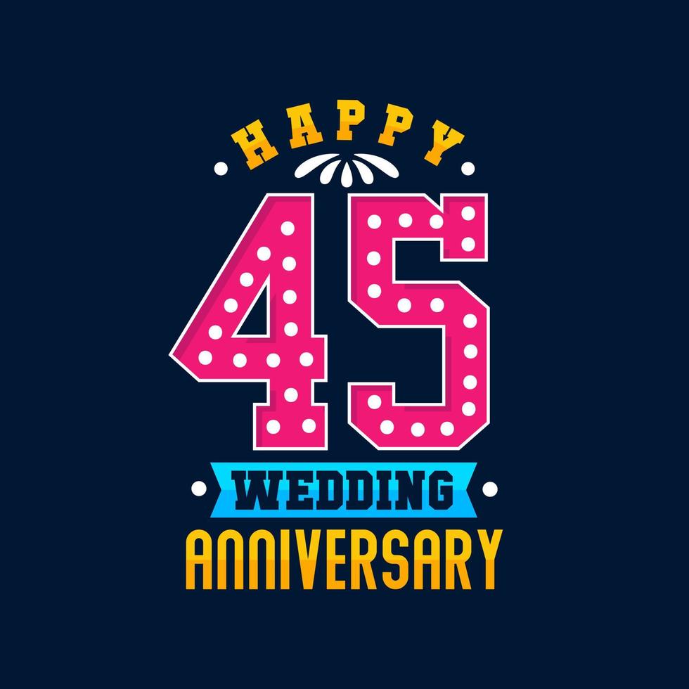 Happy 45th Wedding Anniversary celebration vector