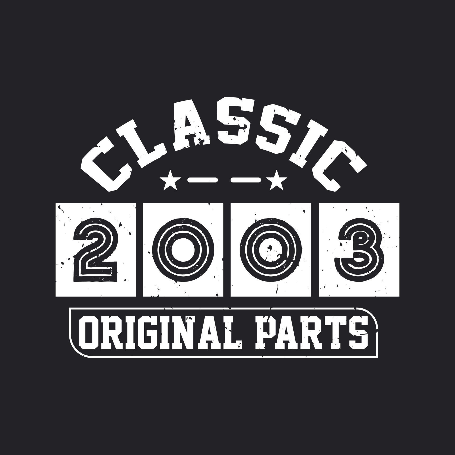 Born in 2003 Vintage Retro Birthday, Classic 2003 Original Parts ...
