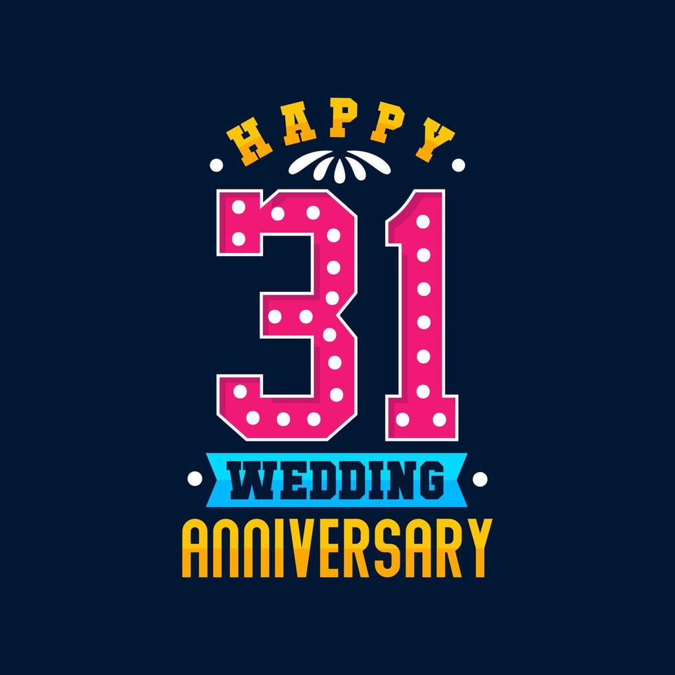 Happy 31st Wedding Anniversary celebration vector