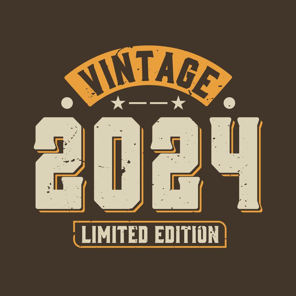 Vintage 2024 Limited Edition. 2024 Vintage Retro Birthday vector