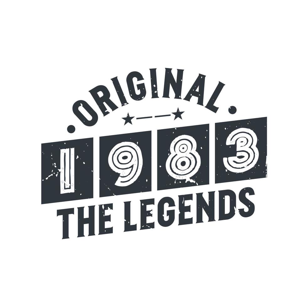 Born in 1983 Vintage Retro Birthday, Original 1983 The Legends vector