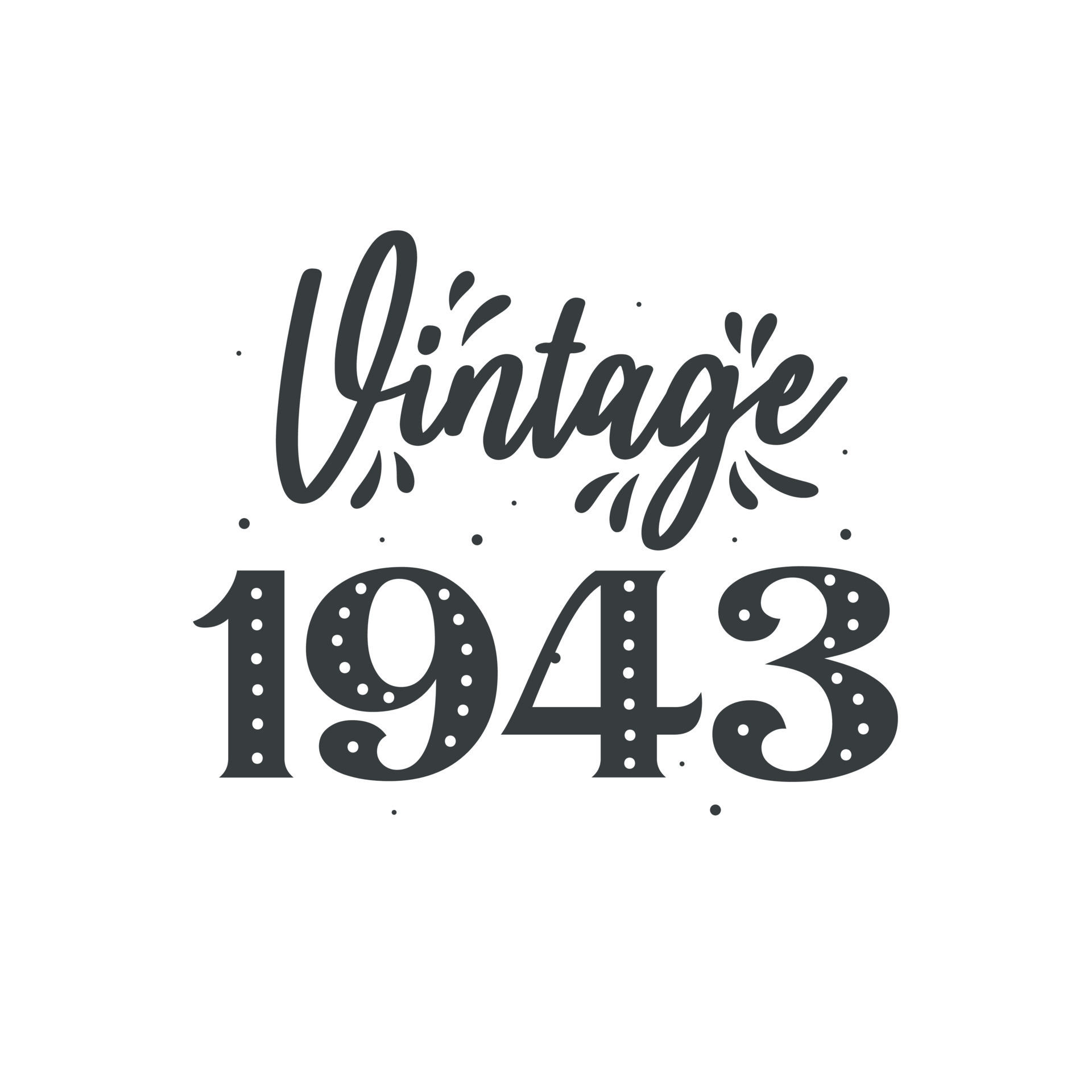 Born in 1943 Vintage Retro Birthday, Vintage 1943 9723658 Vector Art at