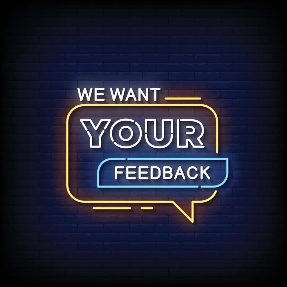 Neon Sign we want your feedback with Brick Wall Background Vector