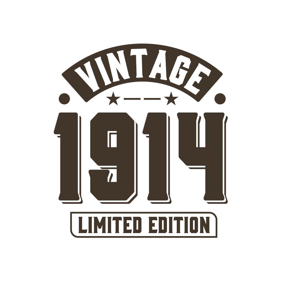 nacido en 1914 vintage retro cumpleaños, vintage 1914 edición limitada vector