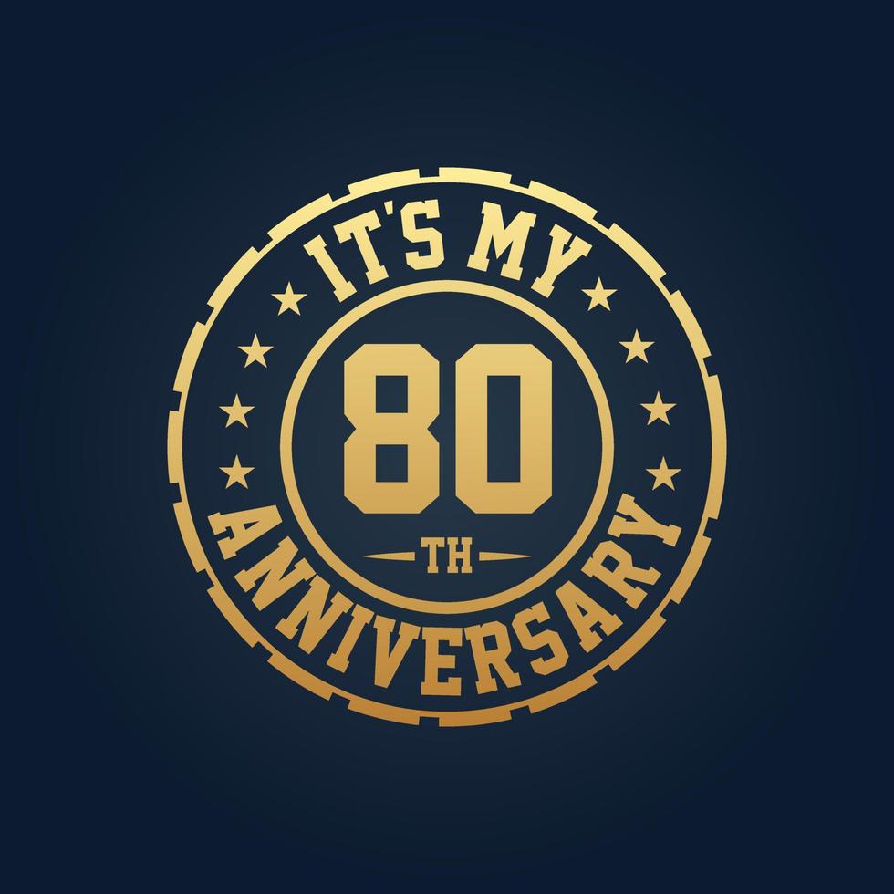 It's my 80th Anniversary, 80th Wedding Anniversary celebration vector