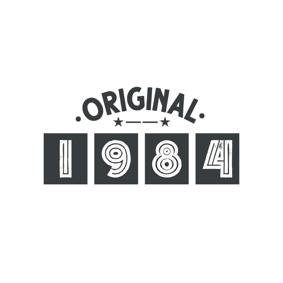 Born in 1984 Vintage Retro Birthday, Original 1984 vector