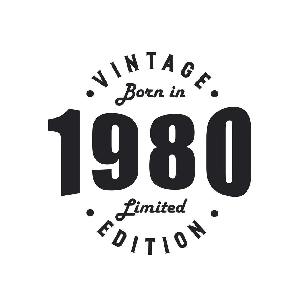 Born in 1980, Vintage 1980 Birthday Celebration vector