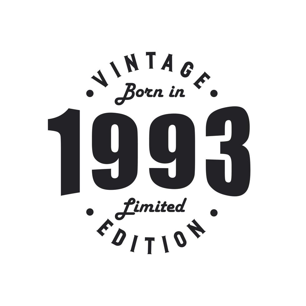 Born in 1993, Vintage 1993 Birthday Celebration vector