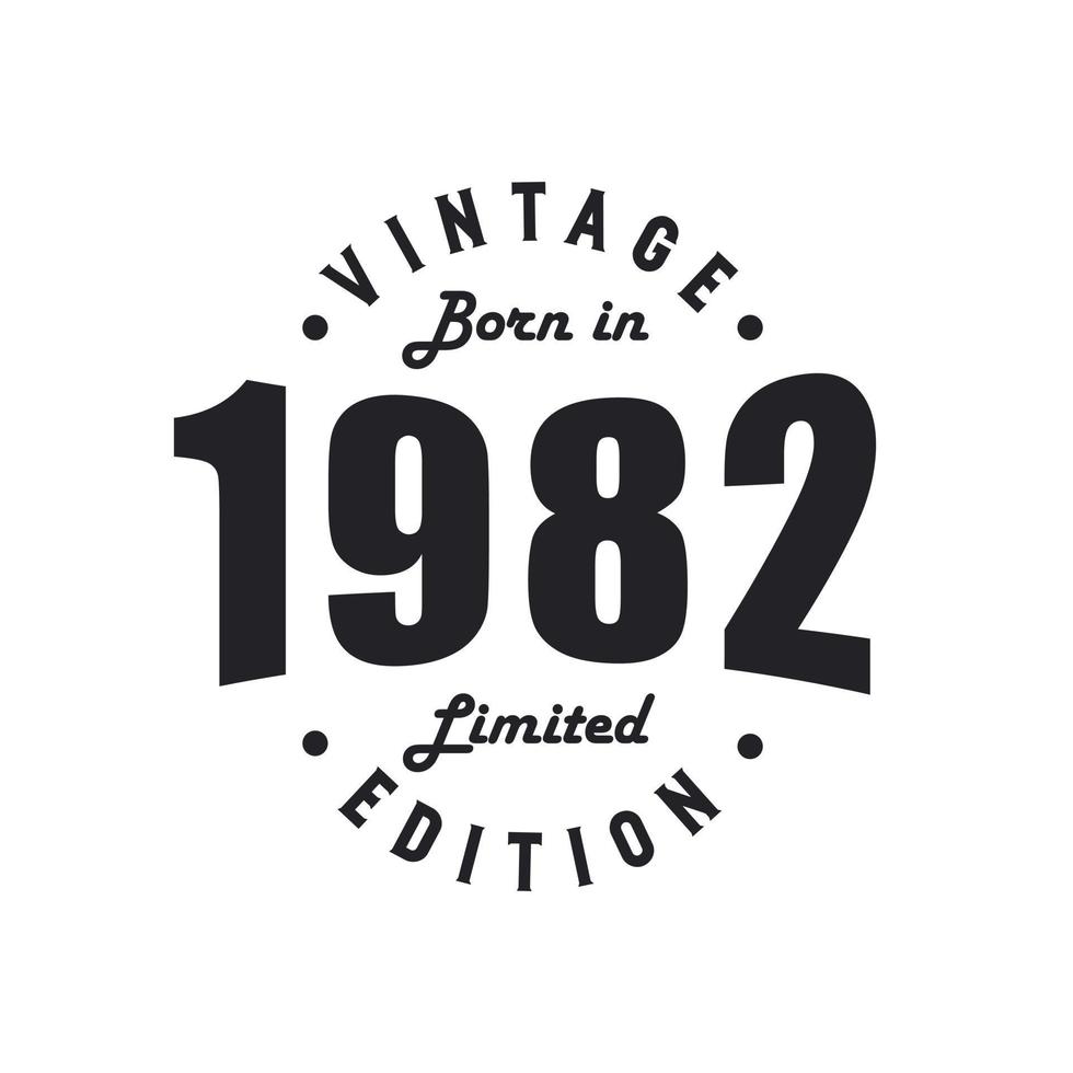 Born in 1982, Vintage 1982 Birthday Celebration vector