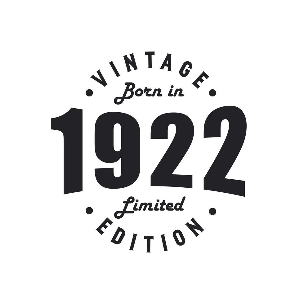 Born in 1922, Vintage 1922 Birthday Celebration 9728803 Vector Art at ...