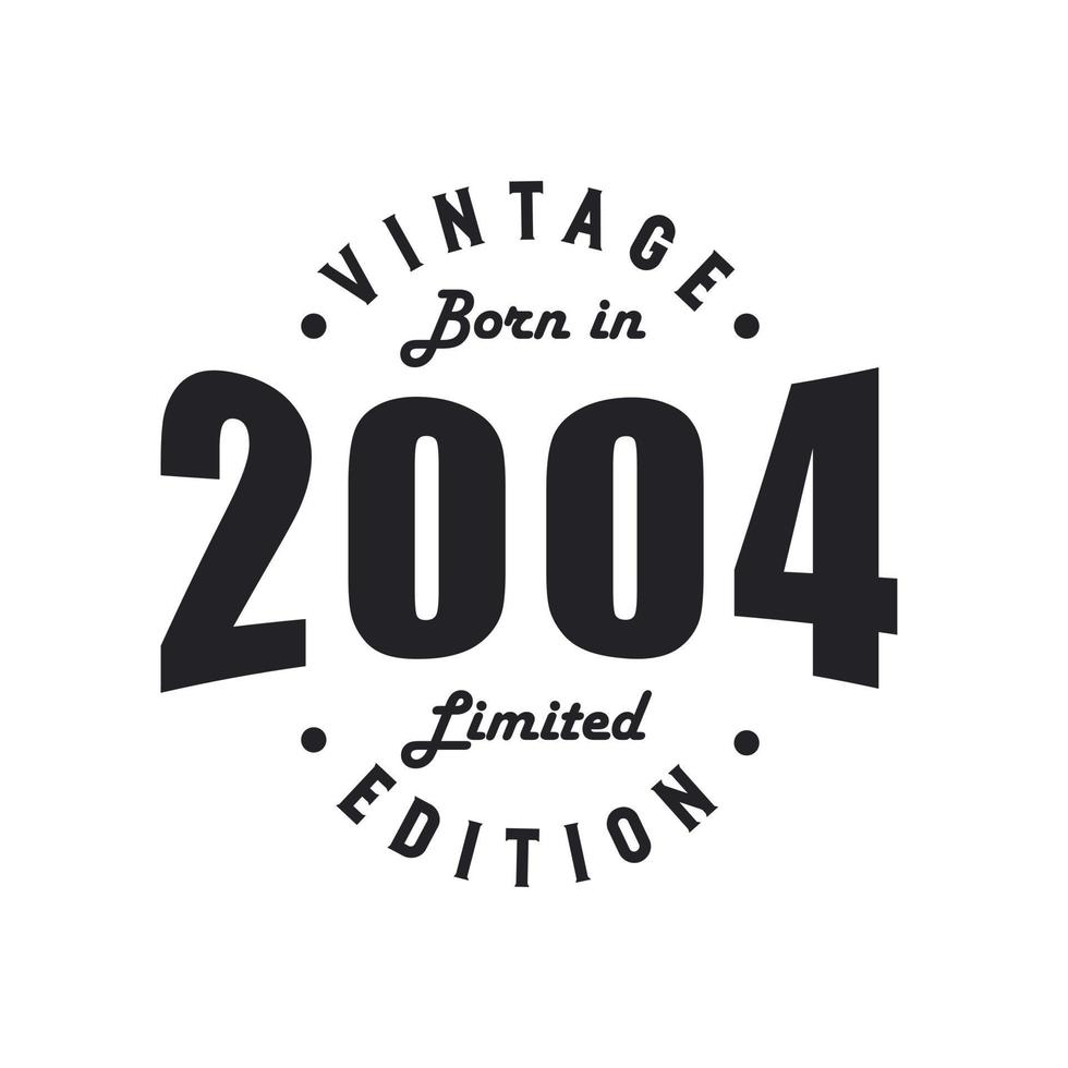 Born in 2004, Vintage 2004 Birthday Celebration 9729350 Vector Art at