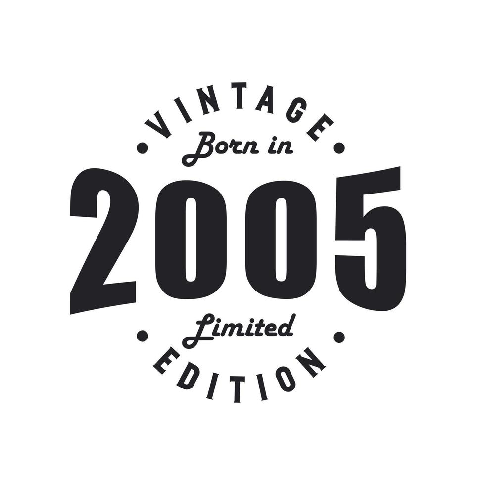 Born in 2005, Vintage 2005 Birthday Celebration 9729351 Vector Art at