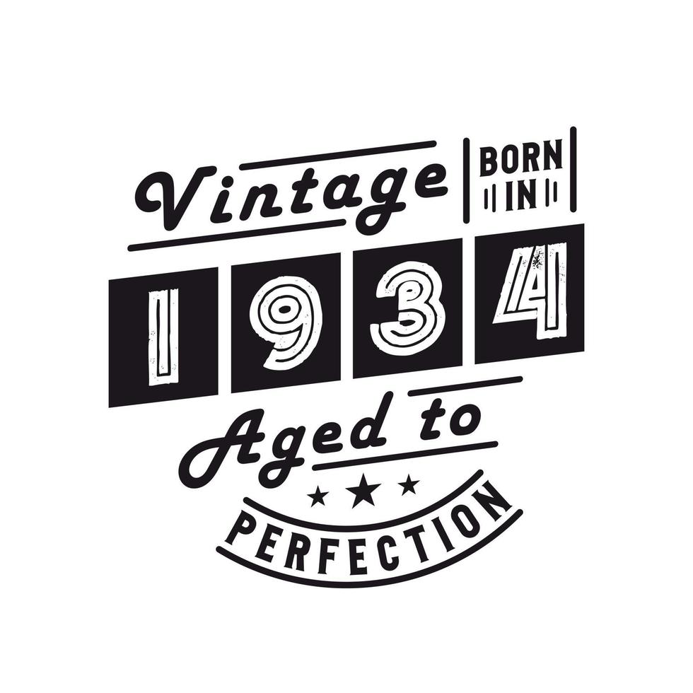 Born in 1934, Vintage 1934 Birthday Celebration vector