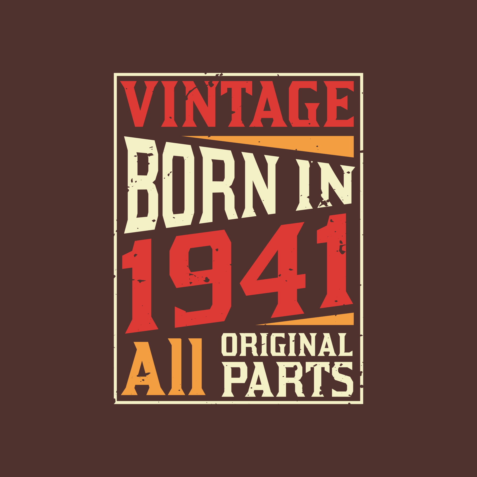Born in 1941, Vintage 1941 Birthday Celebration 9729985 Vector Art at