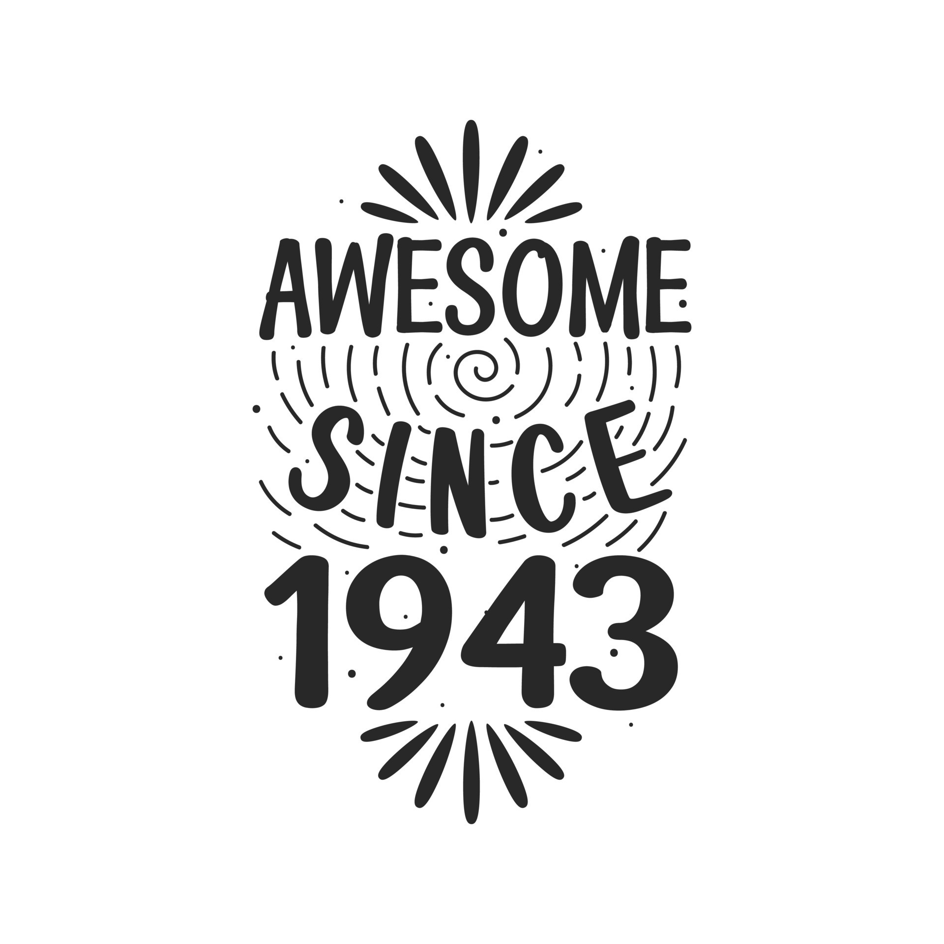 Born in 1943 Vintage Retro Birthday, Awesome since 1943 9730451 Vector