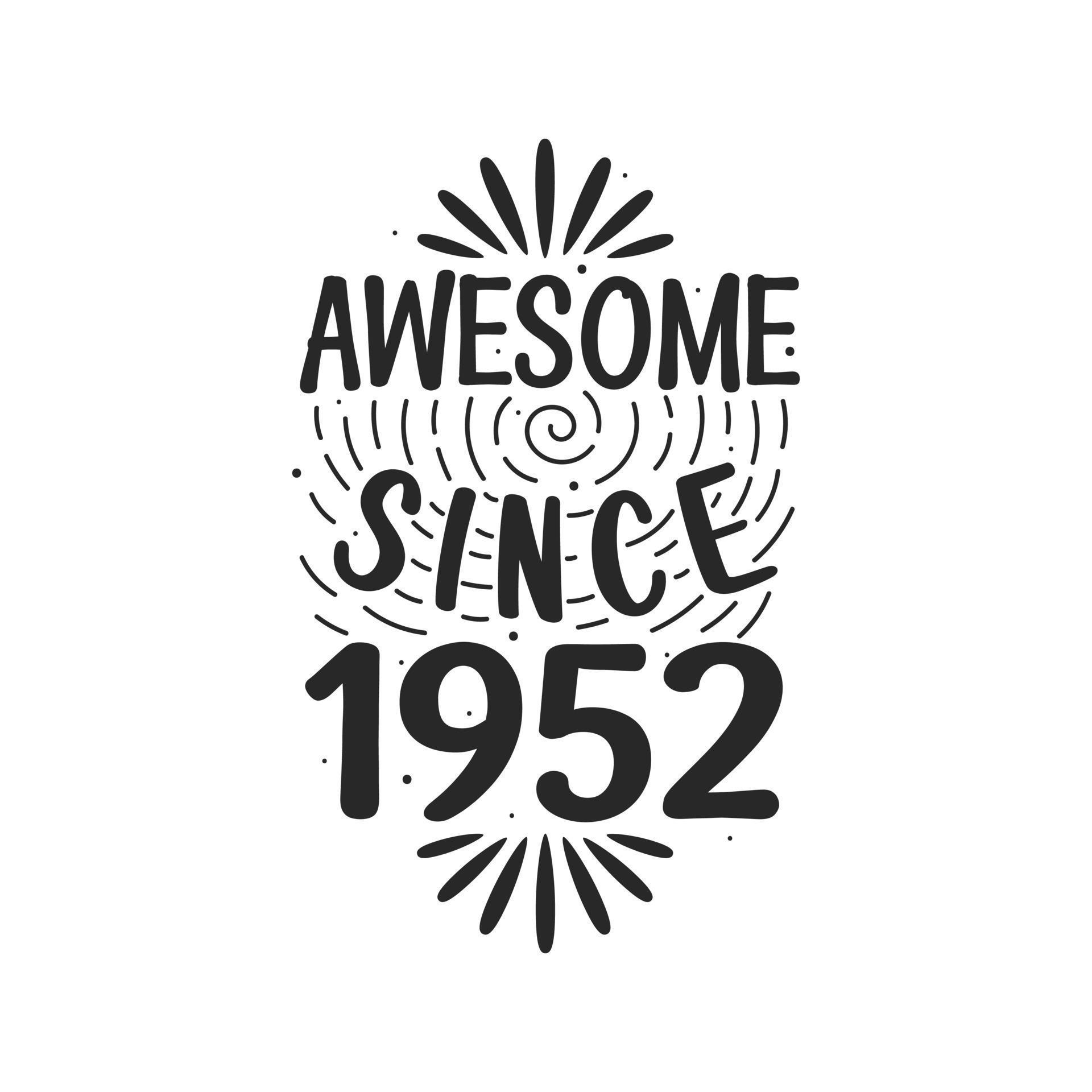 Born in 1952 Vintage Retro Birthday, Awesome since 1952 9730457 Vector