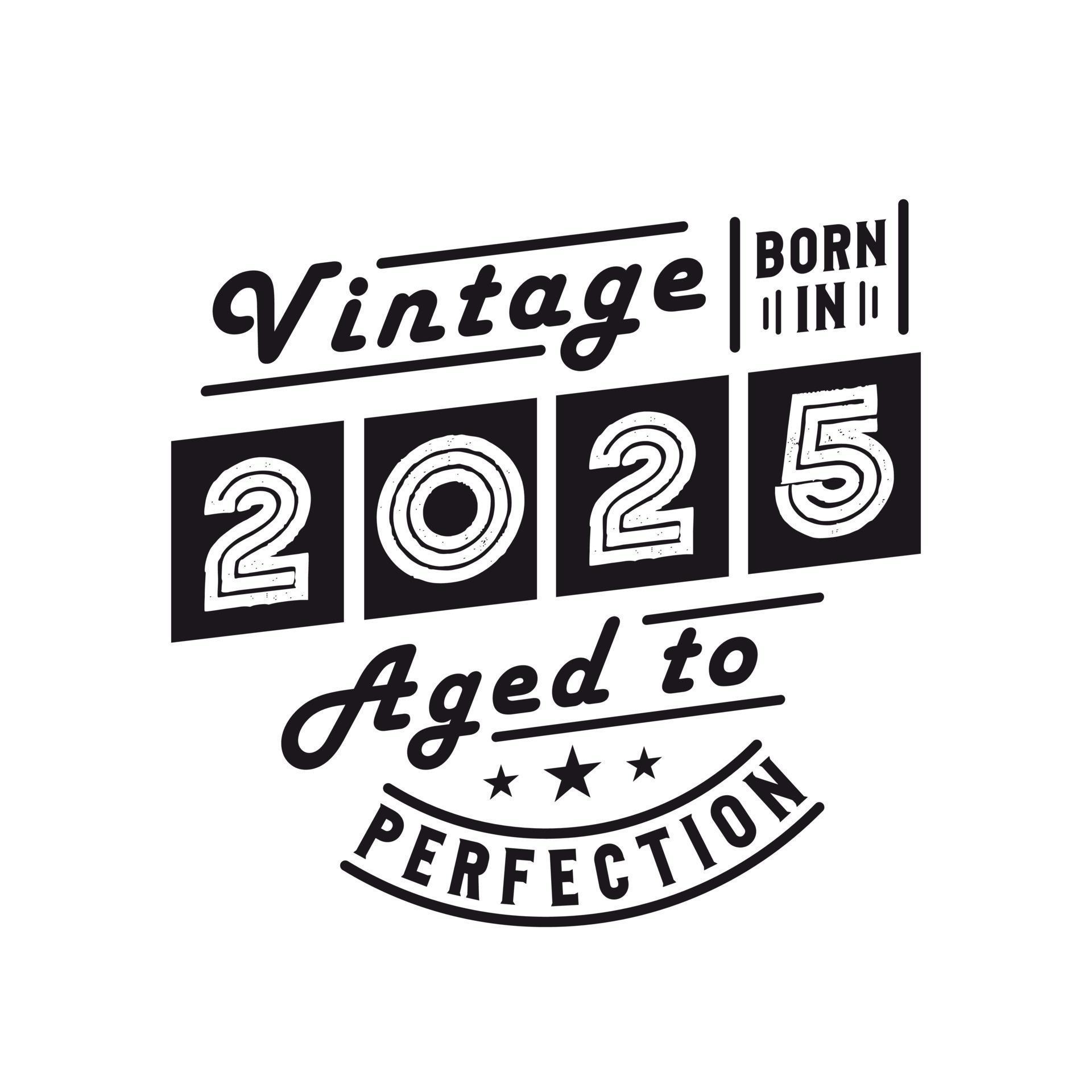 Born in 2025, Vintage 2025 Birthday Celebration 9730470 Vector Art at