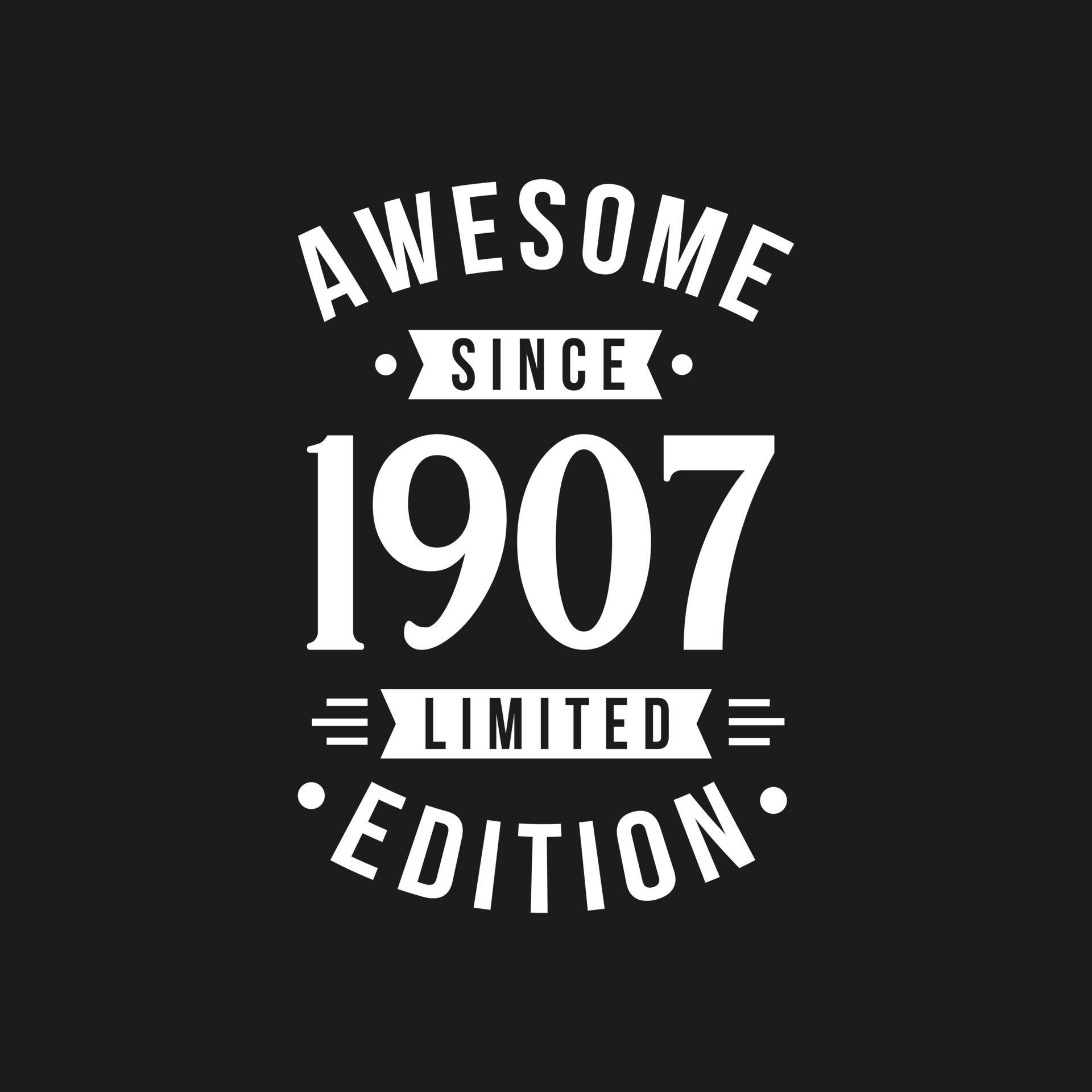 nacido en 1907 impresionante desde cumpleaños retro, impresionante